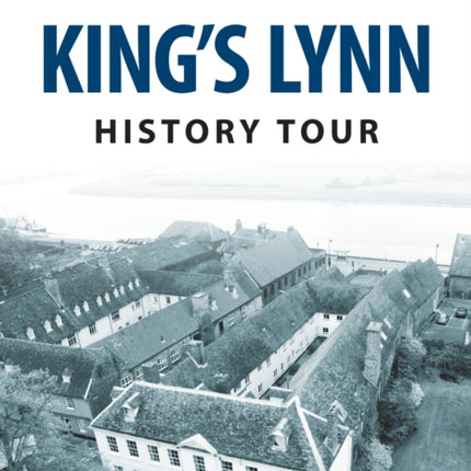 King's Lynn History Tour