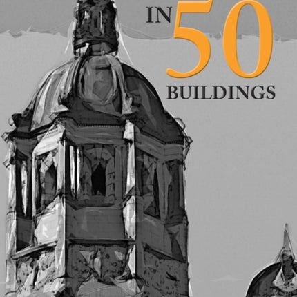 Wakefield in 50 Buildings