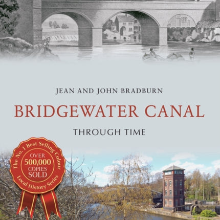 Bridgewater Canal Through Time