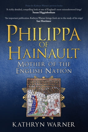 Philippa of Hainault: Mother of the English Nation