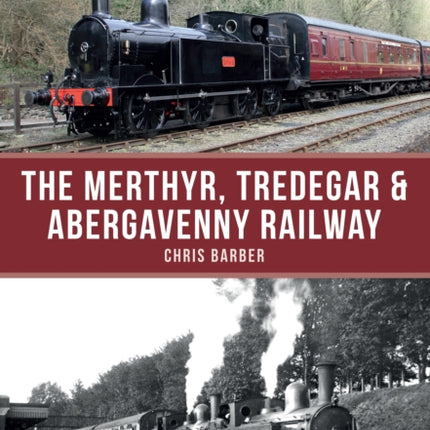 The Merthyr, Tredegar & Abergavenny Railway