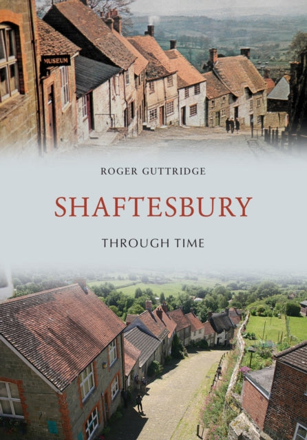 Shaftesbury Through Time