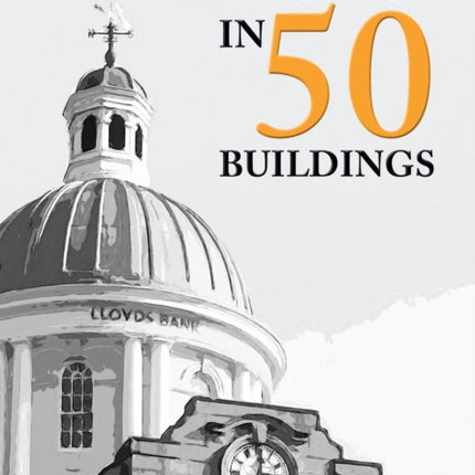 Penzance in 50 Buildings