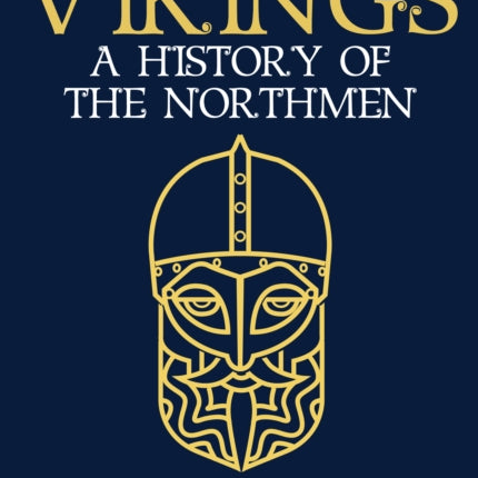 Vikings: A History of the Northmen