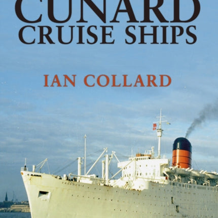 Cunard Cruise Ships