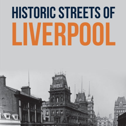 Historic Streets of Liverpool