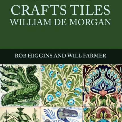 Arts and Crafts Tiles: William de Morgan