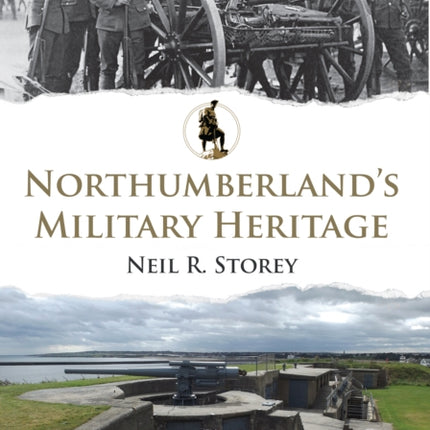 Northumberland's Military Heritage