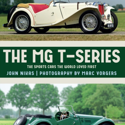 The MG T-Series: The Sports Cars the World Loved First