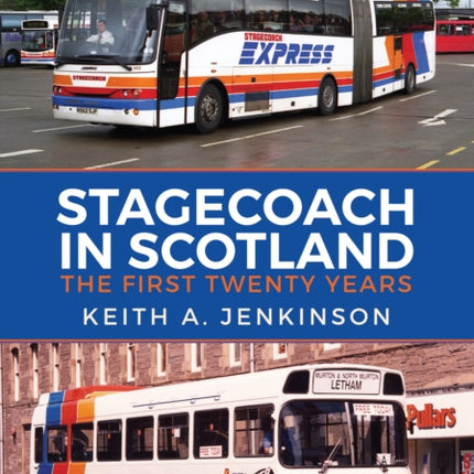 Stagecoach in Scotland: The First Twenty Years