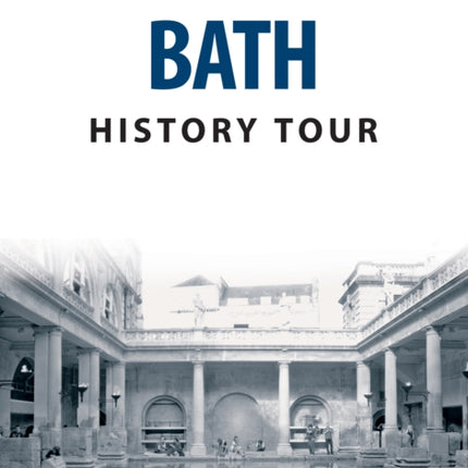 Bath History Tour