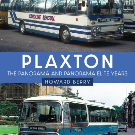 Plaxton The Panorama and Panorama Elite Years