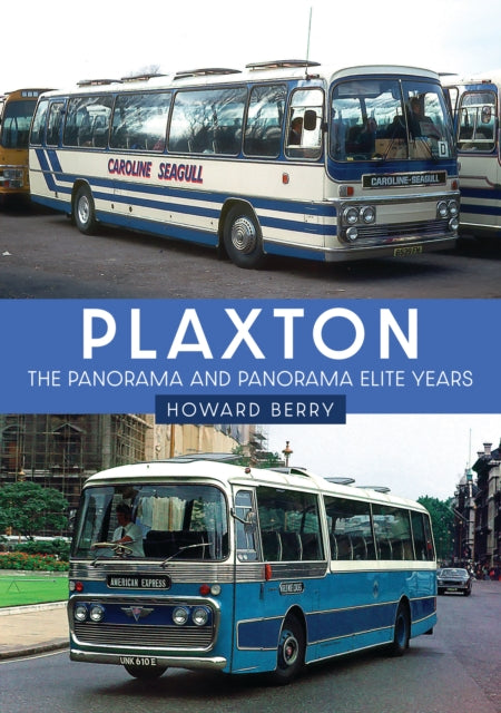 Plaxton The Panorama and Panorama Elite Years