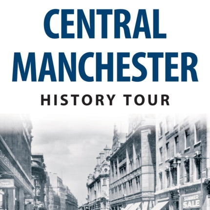 Central Manchester History Tour