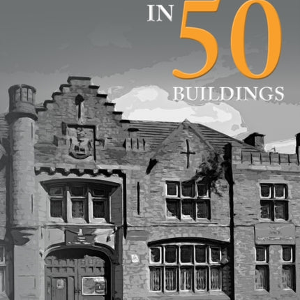 Huddersfield in 50 Buildings