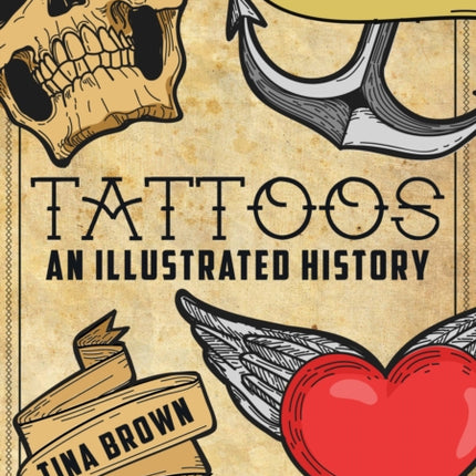 Tattoos An Illustrated History