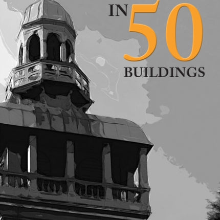 Loughborough in 50 Buildings