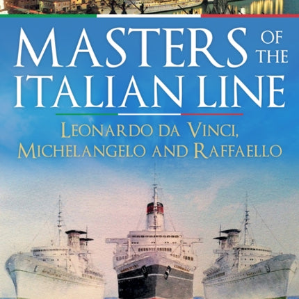 Masters of the Italian Line: Leonardo da Vinci, Michelangelo and Raffaello