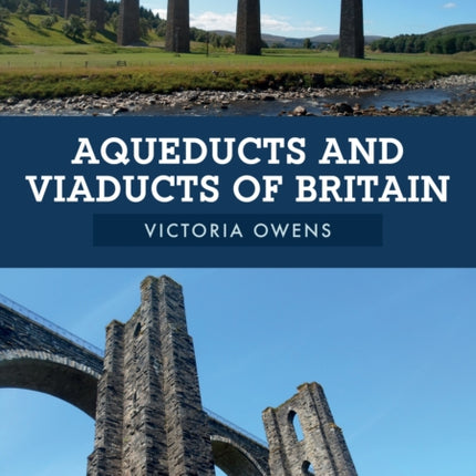 Aqueducts and Viaducts of Britain