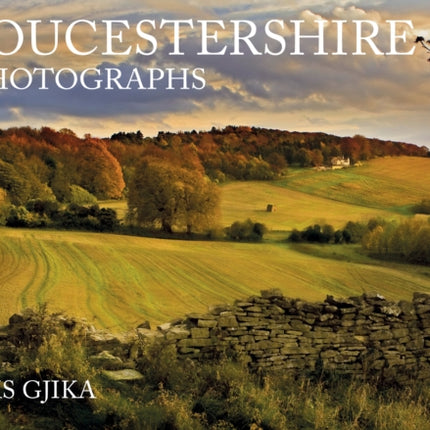 Gloucestershire in Photographs