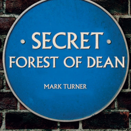 Secret Forest of Dean