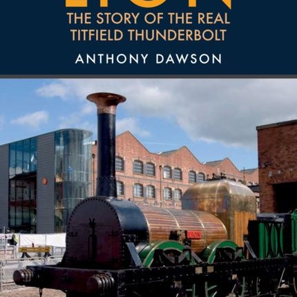 Lion: The Story of the Real Titfield Thunderbolt