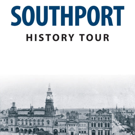 Southport History Tour
