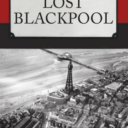 Lost Blackpool