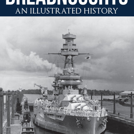 Dreadnoughts: An Illustrated History