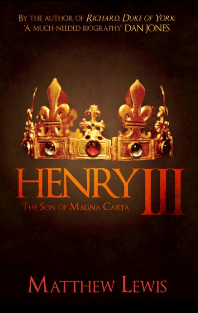 Henry III: The Son of Magna Carta