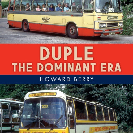 Duple The Dominant Era