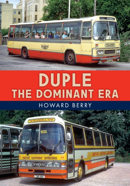 Duple The Dominant Era