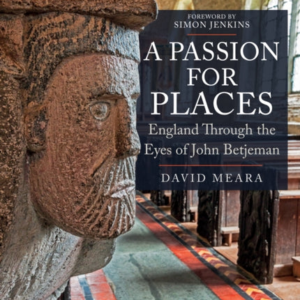 A Passion For Places: England Through the Eyes of John Betjeman