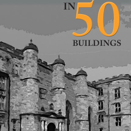 Durham City in 50 Buildings