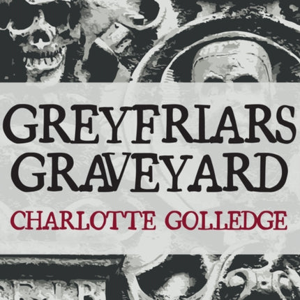 Greyfriars Graveyard