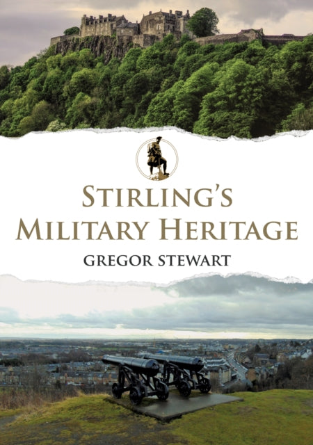 Stirling's Military Heritage