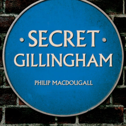 Secret Gillingham