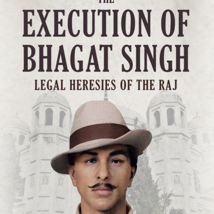 The Execution of Bhagat Singh