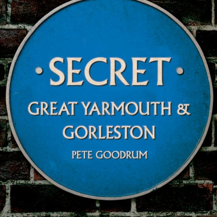 Secret Great Yarmouth  Gorleston