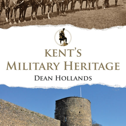 Kents Military Heritage