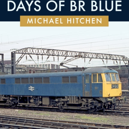 Crewe in the Days of BR Blue