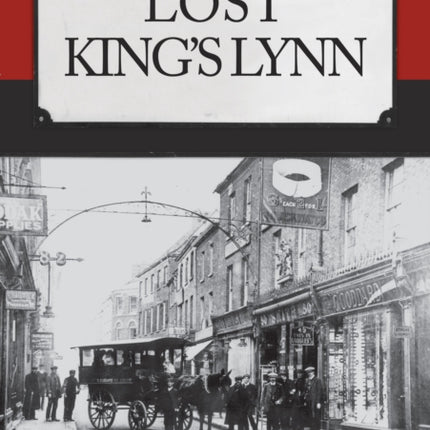 Lost King's Lynn