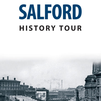 Salford History Tour