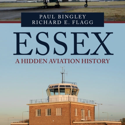 Essex: A Hidden Aviation History