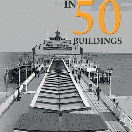 Bournemouth in 50 Buildings