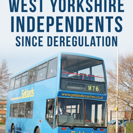 West Yorkshire Independents Since Deregulation