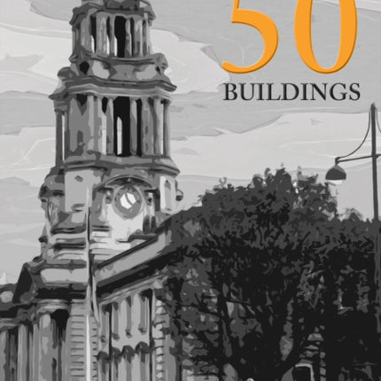 Stockport in 50 Buildings