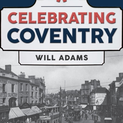 Celebrating Coventry