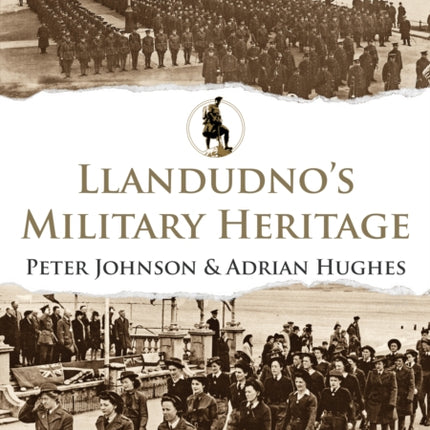 Llandudno's Military Heritage