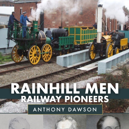 Rainhill Men: Railway Pioneers